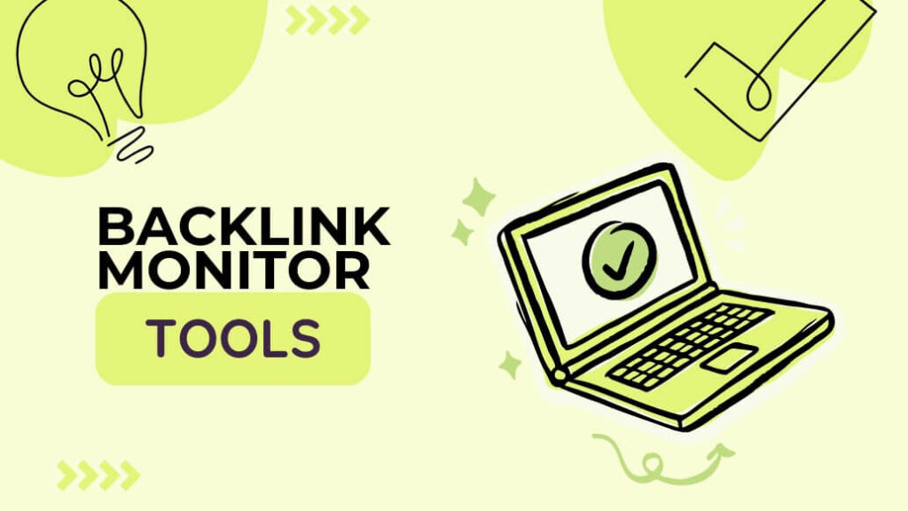 15+ Best Backlink Monitor Tools for 2025 [Free and Paid]