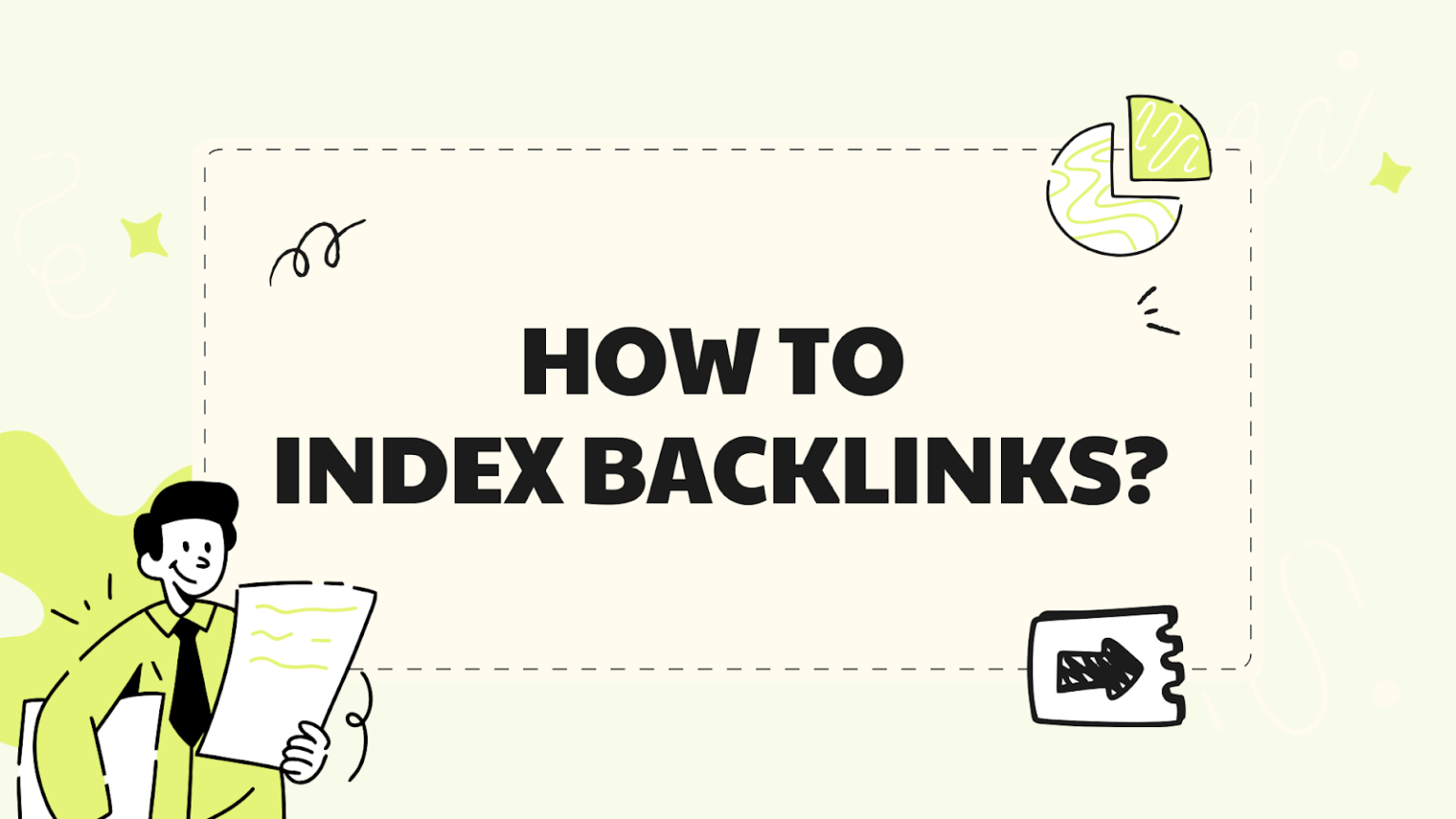 How to Index Backlinks Faster in 2025
