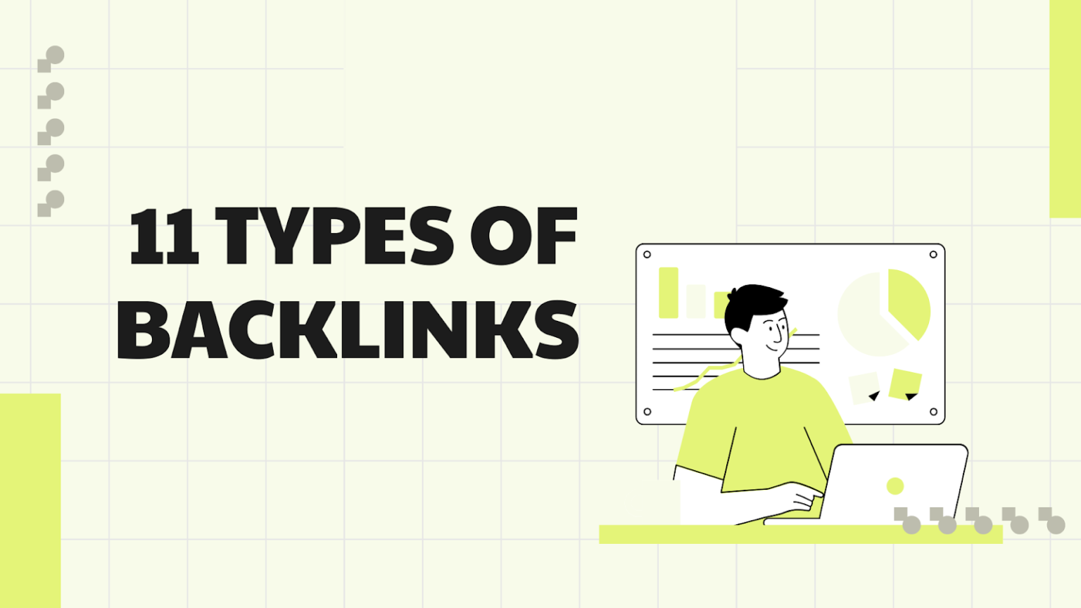11 Types of Backlinks to Boost Your SEO Strategy
