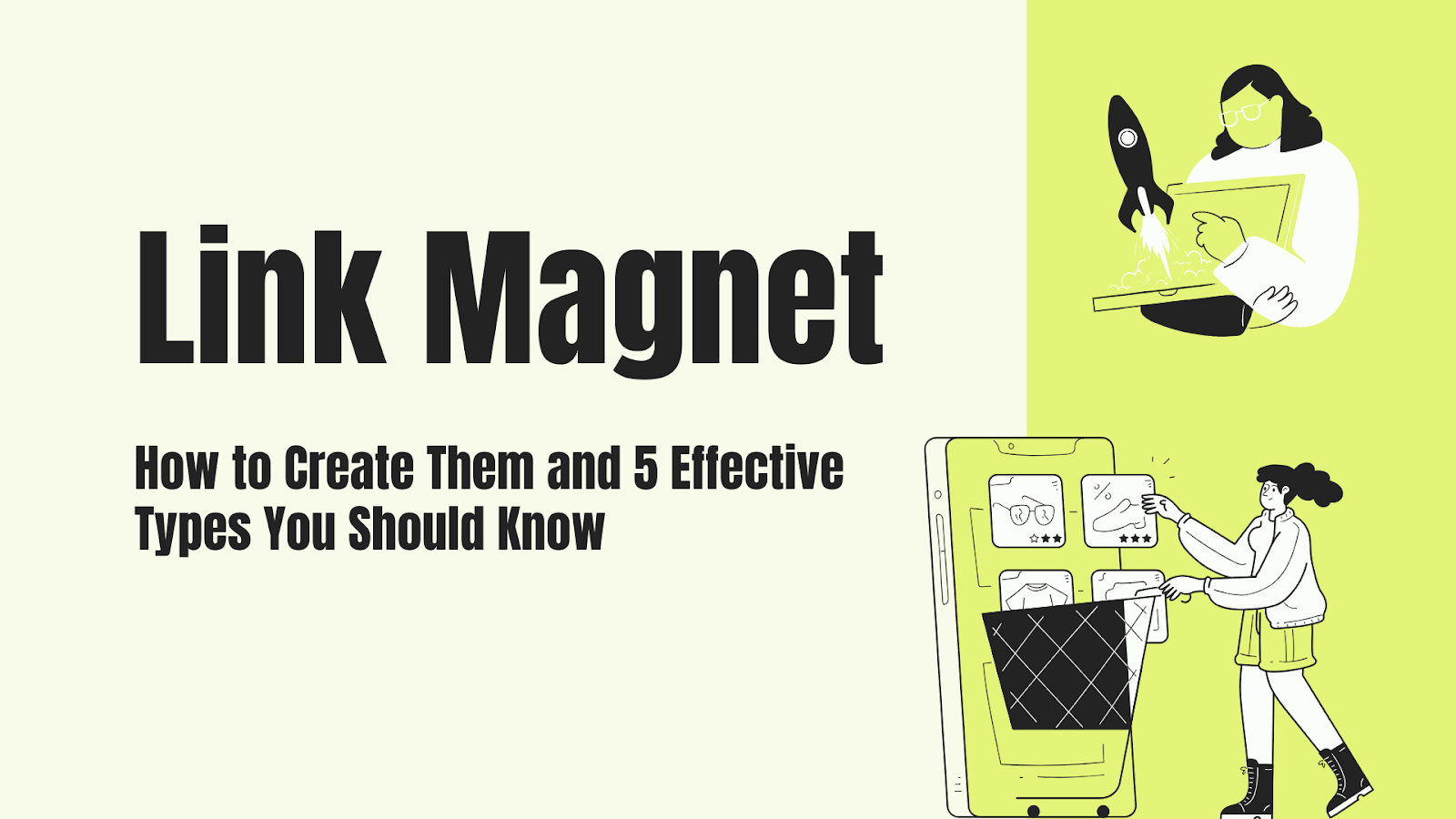 Link Magnets: 5 Effective Types You Should Know in 2025
