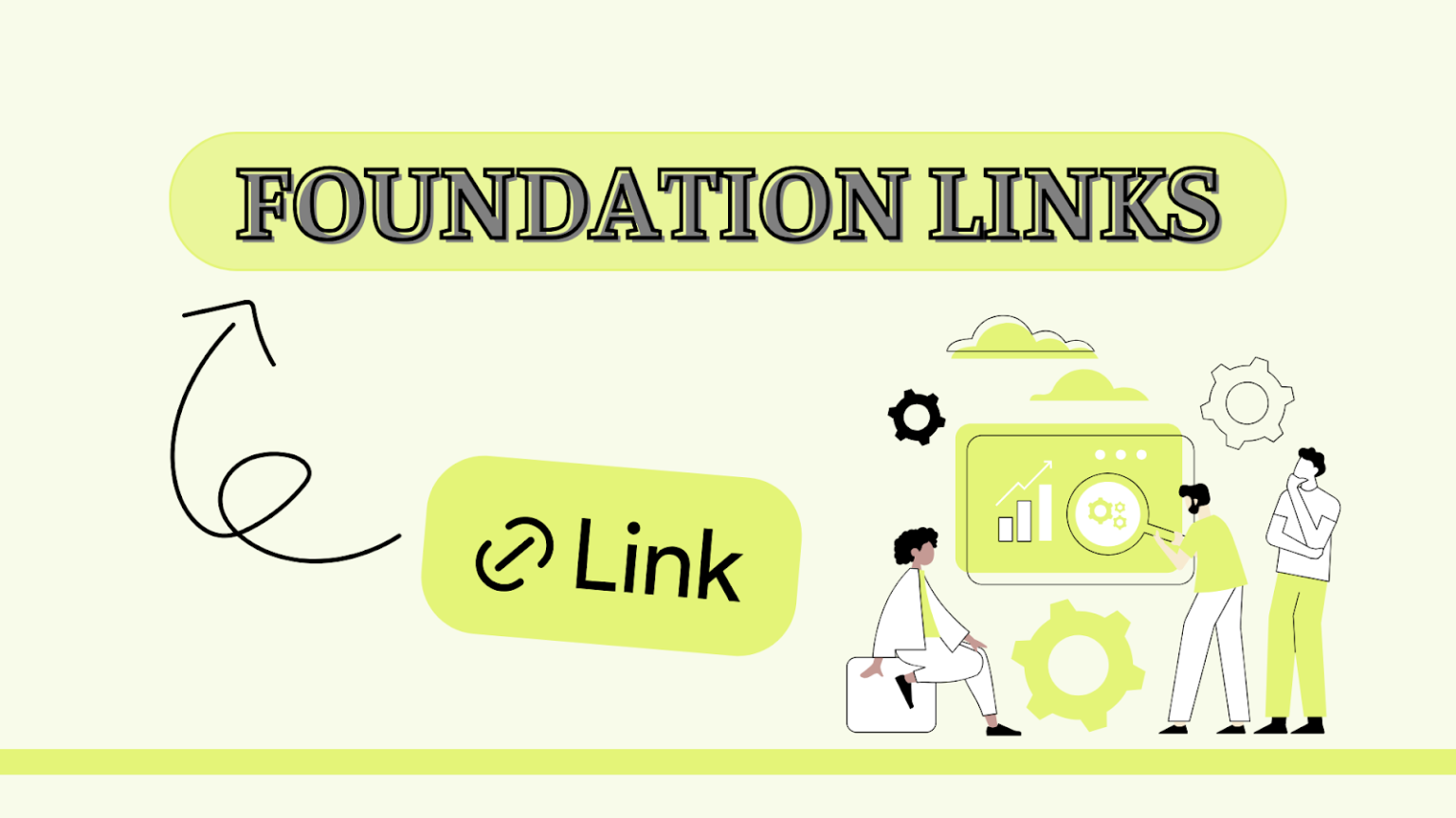 Foundation Links: What They Are and How They Boost Your SEO