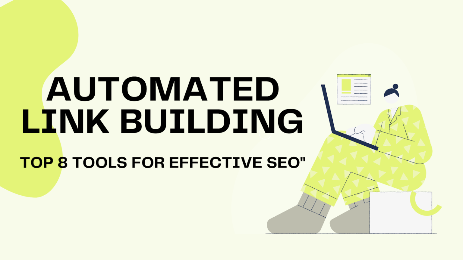 Automated Link Building: Top 8 Tools for Effective SEO