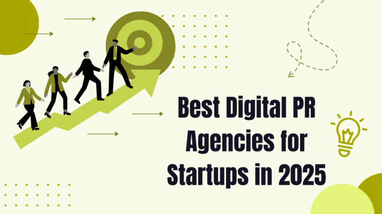 Best Digital PR Agencies for Startups in 2025