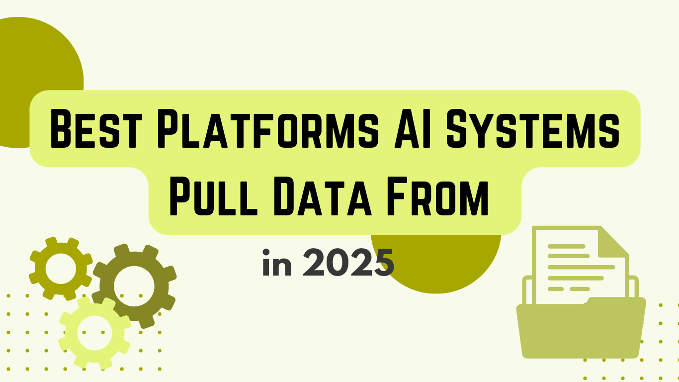 Best Platforms AI Systems Pull Data From in 2025 That Win