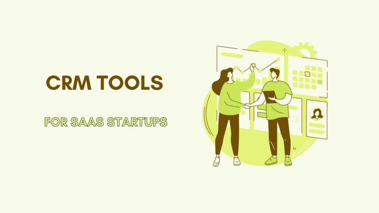 CRM Tools for SaaS Startups covered image